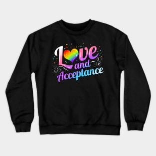 Love and Acceptance colorful heart LGBTQ Crewneck Sweatshirt